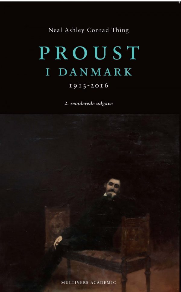 Proust I Danmark - Neal Ashley Conrad Thing - Bog