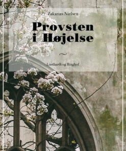 Provsten I Højelse - Zakarias Nielsen - Bog