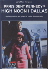 Præsident Kennedys High Noon i Dallas (Bog)