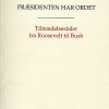 Præsidenten Har Ordet - Franklin D. Roosevelt - Bog