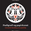 Psaligrafi Og Papirkunst - Emily Hogarth - Bog