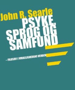 Psyke, Sprog Og Samfund - John R. Searle - Bog