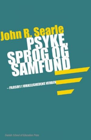 Psyke, Sprog Og Samfund - John R. Searle - Bog