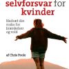 Psykisk selvforsvar for kvinder (E-bog)