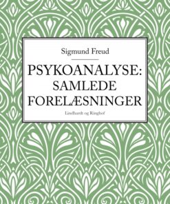 Psykoanalyse: Samlede forelæsninger (E-bog)