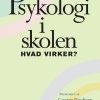 Psykologi I Skolen - Hvad Virker? - Vibeke Petersen - Bog