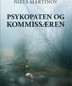 Psykopaten Og Kommisæren - Niels Martinov - Bog