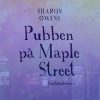 Pubben På Maple Street - Sharon Owens - Bog