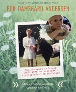 Puk Damsgård Andersen: Min veninde åbnede verden for mig (E-bog)