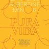 Pura Vida - Caroline Albertine Minor - Bog