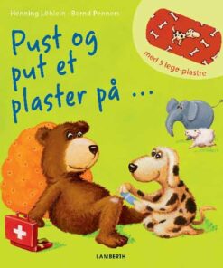 Pust Og Put Et Plaster På - Bernd Penners - Bog
