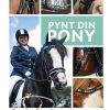 Pynt Din Pony - Tora Albertsen - Bog