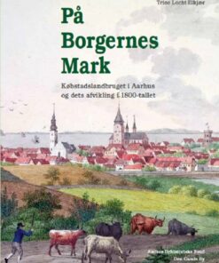 På Borgernes Mark - Trine Locht Elkjær - Bog