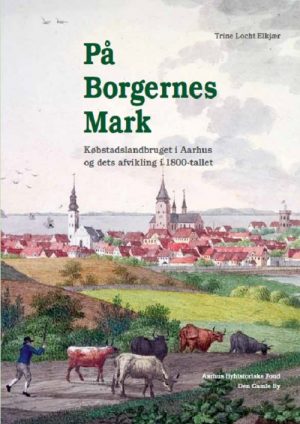 På Borgernes Mark - Trine Locht Elkjær - Bog