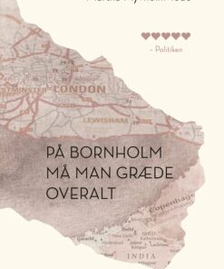 På Bornholm Må Man Græde Overalt - Martha Flyvholm Tode - Bog