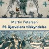 På Djævelens Tilskyndelse - Martin Petersen - Bog