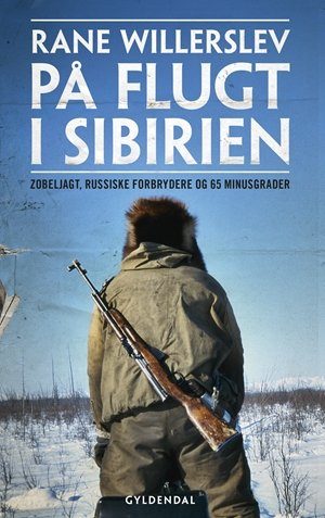 På Flugt I Sibirien - Rane Willerslev - Bog