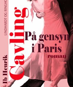 På Gensyn I Paris - Ib Henrik Cavling - Bog
