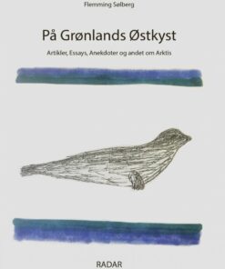 På Grønlands østkyst - Flemming Sølberg - Bog