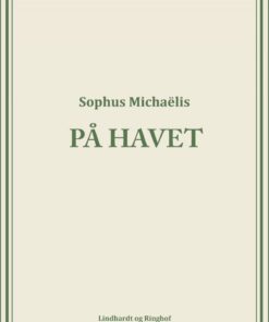 På Havet - Sophus MichaÃ«lis - Bog