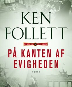 På Kanten Af Evigheden - Ken Follett - Bog