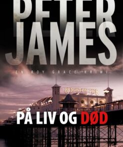 På Liv Og Død - Peter James - Bog