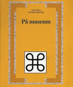 På Museum - Lene Floris Annette Vasström - Bog