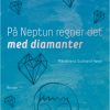 På Neptun regner det med diamanter (Bog)