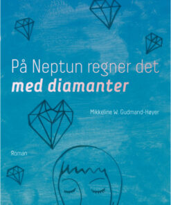 På Neptun regner det med diamanter (Bog)