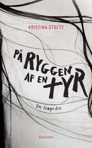 På Ryggen Af En Tyr - Kristina Stoltz - Bog