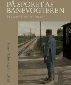 På Sporet Af Banevogteren - Henry Nielsen - Bog