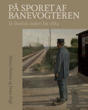 På Sporet Af Banevogteren - Henry Nielsen - Bog