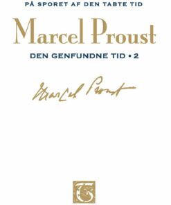 På Sporet Af Den Tabte Tid - Bind 13 - Marcel Proust - Bog