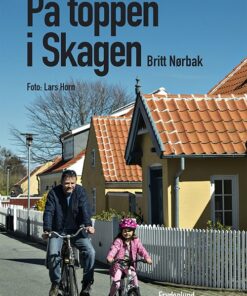 På Toppen I Skagen - Britt Nørbak - Bog