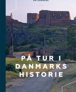 På Tur I Danmarks Historie - Søren Olsen - Bog