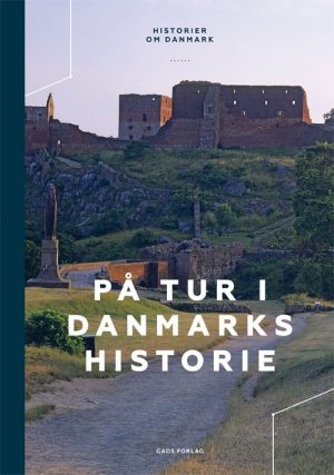 På Tur I Danmarks Historie - Søren Olsen - Bog