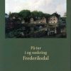 På Tur I Og Omkring Frederiksdal - Niels-kristian Petersen - Bog