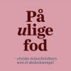 På Ulige Fod - Christian Horst - Bog