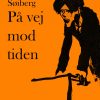 På Vej Mod Tiden - Harry Søiberg - Bog