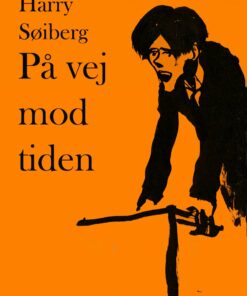 På Vej Mod Tiden - Harry Søiberg - Bog