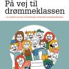 På Vej Til Drømmeklassen - Heidi Honig Spring - Bog