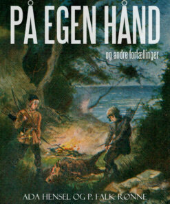 På egen hånd og andre fortællinger (E-bog)