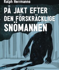 På jakt efter den förskräcklige snömannen (E-bog)