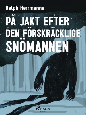 På jakt efter den förskräcklige snömannen (E-bog)