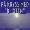 På kryss med "Blixten" (E-bog)