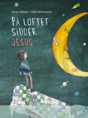 På loftet sidder Jesus (Bog)