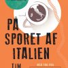På sporet af Italien (E-bog)