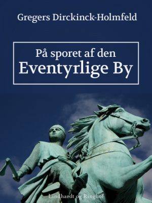 På sporet af den eventyrlige by (Bog)