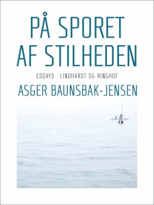 På sporet af stilheden (E-bog)