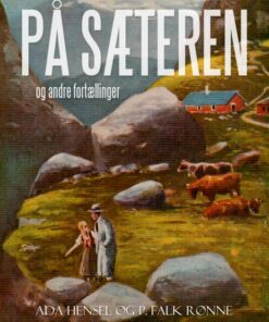 På sæteren og andre fortællinger (E-bog)